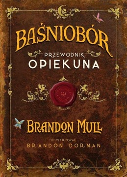 Baśniobór Przewodnik opiekuna - Brandon Mull