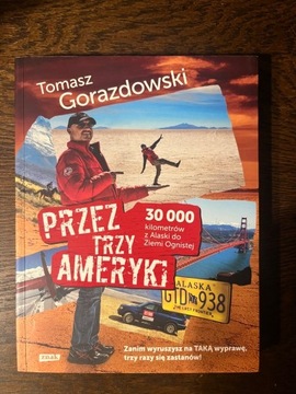 Tomasz Gorazdowski, Przez trzy ameryki