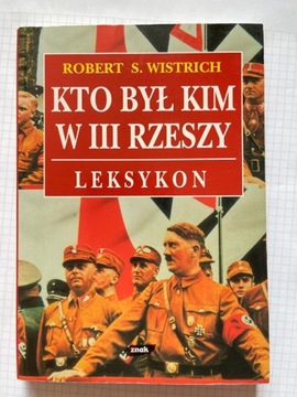 Kto był kim w III Rzeszy Wistrich