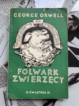 Folwark Zwierzecy George Orwell - Pierwsze wydanie