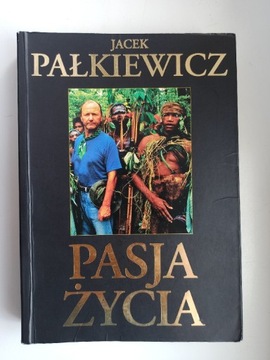 Pasja życia - Jacek Pałkiewicz