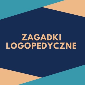 Zagadki logopedyczne logopeda