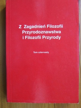 Z zagadnień filozofii przyrodoznawstwa. Tom 14