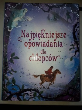 Najpiękniejsze opowiadania dla chłopców