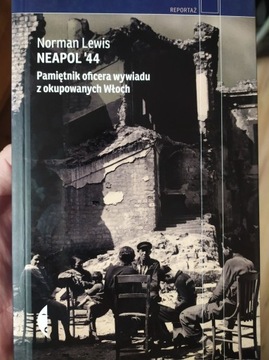 Neapol '44. Pamiętnik oficera wywiadu z okupowanyc