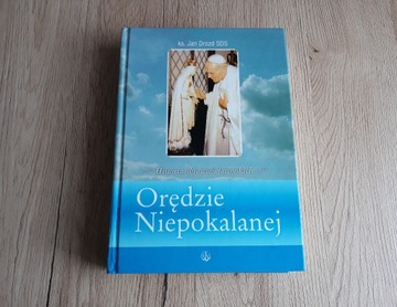 "Orędzie niepokalanej" - Jan Drozd