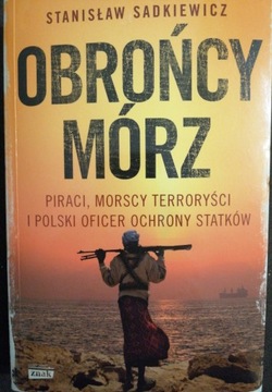 Obrońcy mórz. Sadkiewicz