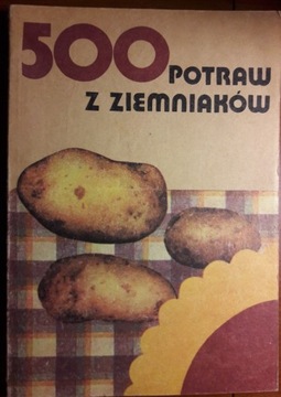 500 POTRAW Z ZIEMNIAKÓW - Bołotnikowa, Wapielnik