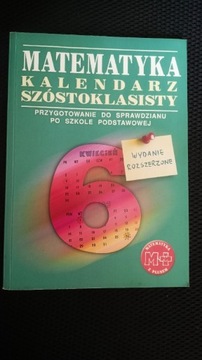 Matematyka 6 SP Kalendarz szóstoklasisty wydanie rozszerzone