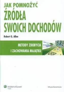 Jak pomnożyć źródła swoich dochodów