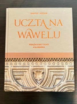 Bartek Kieżun, Uczta na Wawelu (dedykacja) UNIKAT