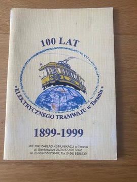100 lat Elektrycznego tramwaju w Toruniu 1999