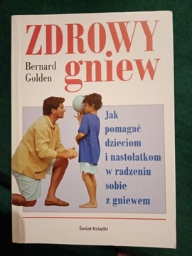 Zdrowy gniew Bernard Golden 