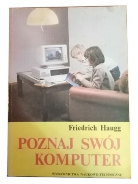 Poznaj swój komputer, Friedrich Haugg