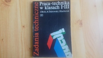 PRACA TECHNIKA W KLASACH I-III ZADANIA TECHNICZNE