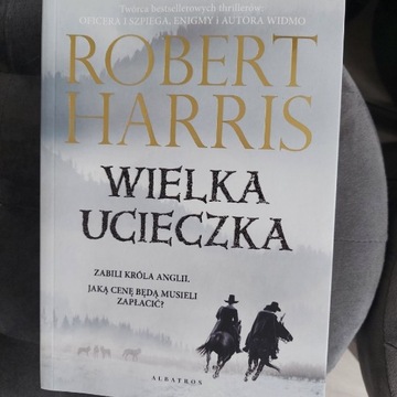 Robert Harris wielka ucieczka