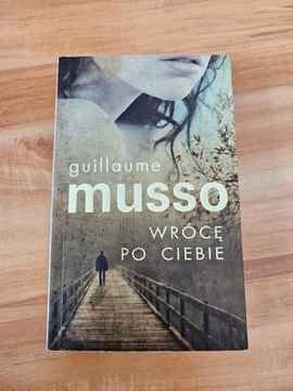 Guillaume Musso Wrócę po Ciebie