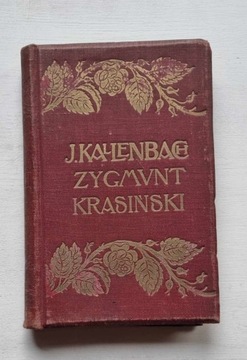 ZYGMUNT KRASIŃSKI ŻYCIE TWÓRCZOŚĆ KALLENBACH 1904 