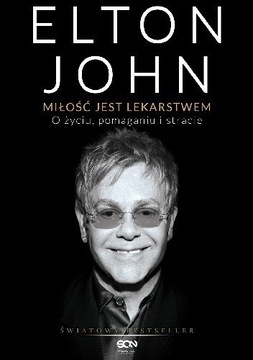 Miłość jest lekarstwem Elton John