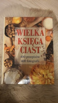 Wielka Księga Ciast Przepisy 400 przepisów