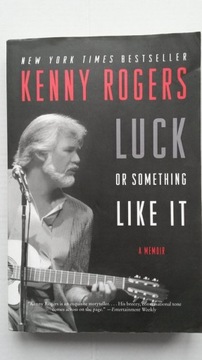 Kenny Rogers LUCK or Something Like It