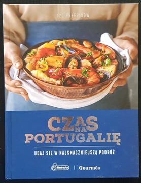 Czas na Portugalię 120 przepisów