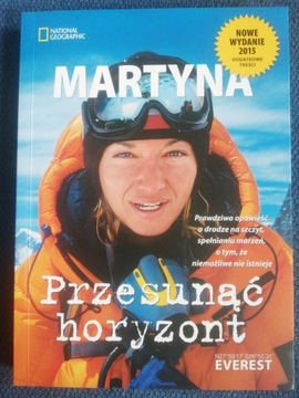 Przesunąć horyzont. Martyna Wojciechowska NOWA