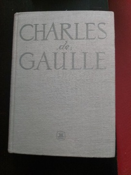 Pamiętniki wojenna - Ocalenie Charles de Gaulle 