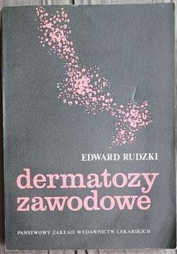 Dermatozy zawodowe - Edward Rudzki - Spis treści