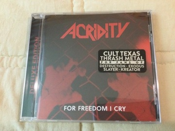 ACRIDITY - For freedom i cry