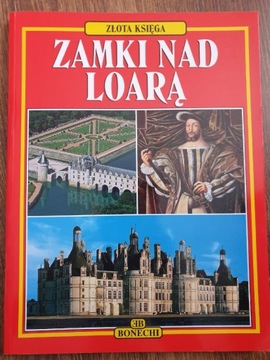 Zamki nad Loarą przewodnik