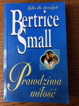 Bertrice Small - Prawdziwa miłość