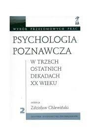 Psychologia poznawcza w trzech dekadac, Chlewiński