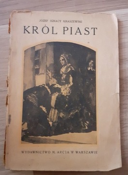 J.I.Kraszewski; "Król Piast",  "Za Sasów"