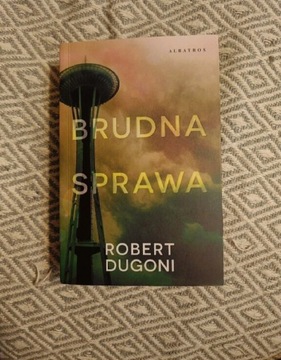 Brudna sprawa Robert Dugoni