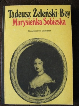 Marysieńka Sobieska – Tadeusz Żeleński-Boy