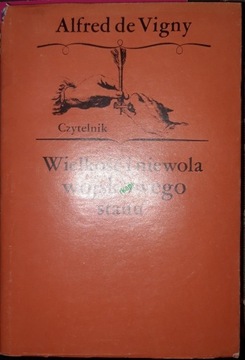 Wielkość I Niewola Wojskowego Stanu -De Vigny 1990