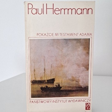 Paul Herrmann - Pokażcie mi testament Adama