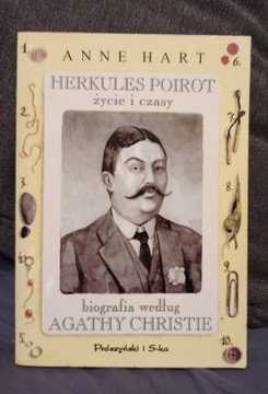 Anne Hart „Herkules Poirot życie i czasy"