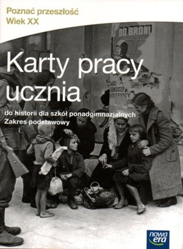 Historia. Karty pracy ucznia. Poznać przeszłość.