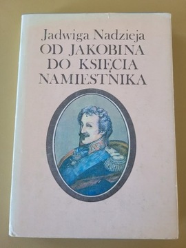 Od Jakobina do księcia namiestnika Jadwiga Nadzieja