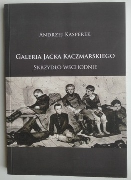 Galeria Jacka Kaczmarskiego. Skrzydło wschodnie - Andrzej Kasperek