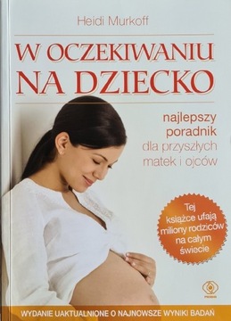 "W oczekiwaniu na dziecko" Heidi Murkoff