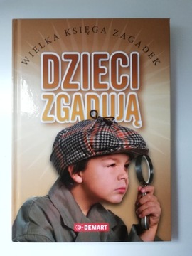 Dzieci zgadują Wielka księga zagadek