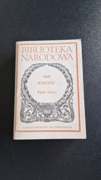 Adam Mickiewicz - Wybór poezyj Biblioteka Narodowa