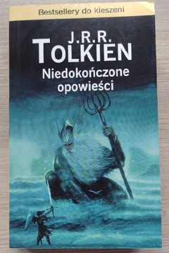 J.R.R. Tolkien Niedokończone opowieści