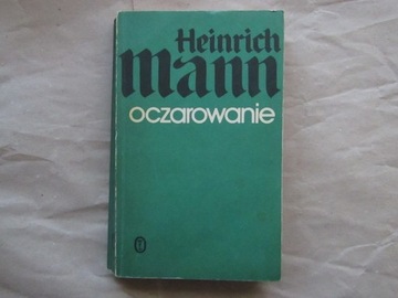 „Oczarowanie” Heinrich Mann
