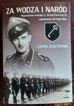 Za wodza i naród - Erwin Bartmann Wspomnienia SS