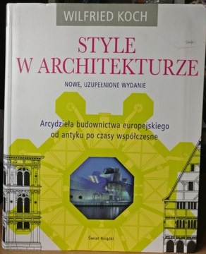 Style w architekturze Wilfried Koch  2017