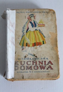 GNIEWKOWSKA - WSPÓŁCZESNA KUCHNIA DOMOWA wyd. 1938